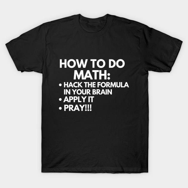 How to do math T-Shirt by mksjr